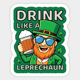 Drink Like A Leprechaun | St. Patrick's Day Funny Sticker